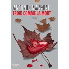 Froid comme la mort - Manzini Antonio ; Bouteille-Bokobza Anaïs
