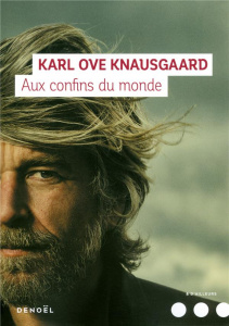 Mon combat Tome 4 : Aux confins du monde - Knausgaard Karl Ove ; Fiquet Marie-Pierre