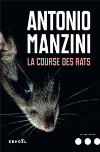 La course des rats - Manzini Antonio ; Sfez Samuel