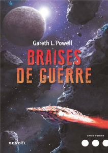 Braises de guerre Tome 1 - Powell Gareth L. ; Prioux Mathieu