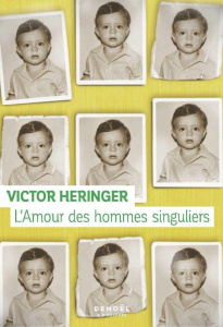 L'amour des hommes singuliers - Heringer Victor