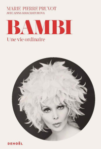 Bambi. Une vie ordinaire - Pruvot Marie-Pierre ; Khachaturova Anna