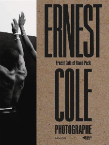 Ernest Cole, photographe - Cole Ernest ; Peck Raoul