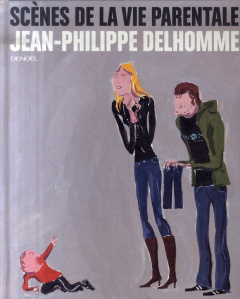 Scènes de la vie parentale - Delhomme Jean-Philippe