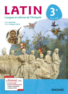 Latin 3e. Langues et cultures de l'Antiquité, Edition 2018 - Berthelier Marie ; Collognat-Barès Annie