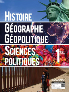 Histoire-Géographie Géopolitique Sciences politiques 1re. Edition 2019 - Chevallier Marielle ; Sirel François
