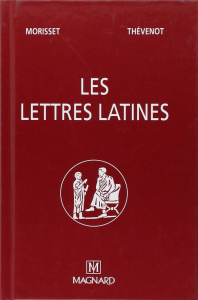 Les lettres latines. 3 tomes - Morisset René ; Thevenot G