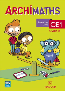Archimaths CE1. Edition 2016 - Gateau Agnès ; Jablonka Laurence ; Pasquet-Fortuné