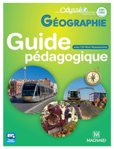 Géographie CM1-CM2. Guide pédagogique, Edition 2017, avec 1 CD-ROM - Ouriachi Marie-Jeanne ; Caille Didier ; Caille-Cat