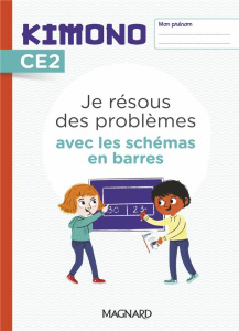 Je résous des problèmes avec les schémas en barres CE2 Kimono. Edition 2022 - Bolsius Christophe ; Smouts Hélène ; Turquois Alic