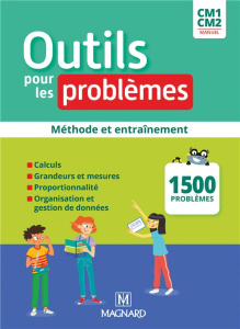 Outils pour les problèmes CM1-CM2. Méthode et entraînement, Edition 2022 - Carle Sylvie ; Ginet Sylvie ; Lechevrel Olivier ;
