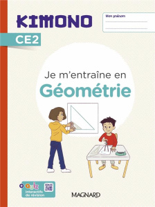 Mathématiques CE2 Je m'entraîne en géométrie Kimono. Edition 2023 - Bolsius Christophe ; Lainé Karine ; Moutel Larissa