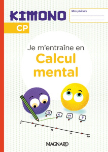 Je m'entraîne en calcul mental CP Kimono. Edition 2024 - Märki Emanuel ; Petit-Jean Isabelle ; Dias Thierry
