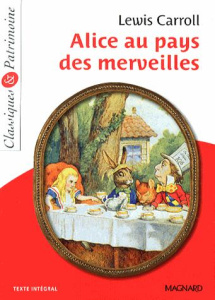 Alice au pays des merveilles - Carroll Lewis ; Bué Henri ; Maltère Stéphane