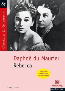 Rebecca - Du Maurier Daphné ; Neuhoff Anouk