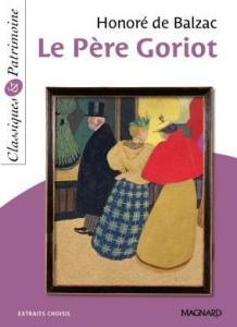 Le père Goriot - Balzac Honoré de ; Leroy Evelyne ; Sendre-Haïdar M