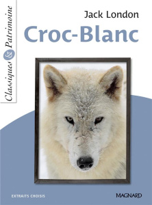 Croc-blanc - London Jack ; Yao Romane ; Maltère Stéphane