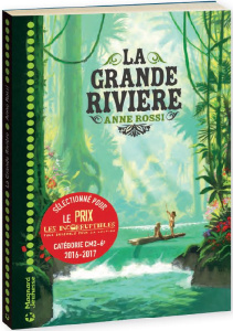 La grande rivière - Rossi Anne