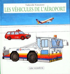 Les véhicules de l'aéroport - Yamamoto Tadayoshi