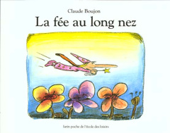 La Fée au long nez - Boujon Claude