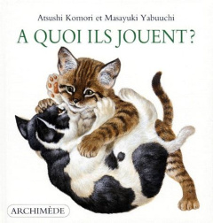 A quoi ils jouent ? - Komori Atsushi ; Yabuuchi Masayuki
