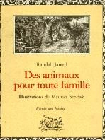 Des animaux pour toute famille - Jarrell Randall ; Sendak Maurice ; Py Balibar Isab