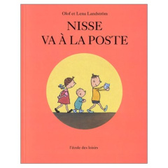 Nisse va à la poste - Landström Olof ; Landström Lena ; Gouvenain Marc d