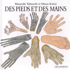DES PIEDS ET DES MAINS - Kawai Masao ; Yabuuchi Masayuki
