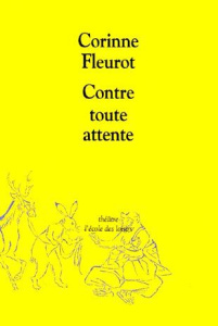 Contre toute attente - Fleurot Corinne