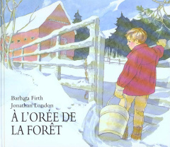 À l'orée de la forêt - Firth Barbara ; London Jonathan