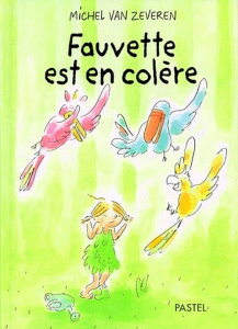 Fauvette est en colère - Van Zeveren Michel