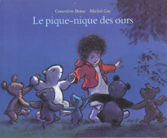Le pique-nique des ours - Brisac Geneviève ; Gay Michel