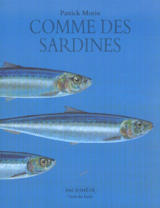 Comme des sardines - Morin Patrick