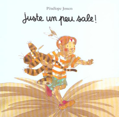 Juste un peu sale ! - Jossen Pénélope