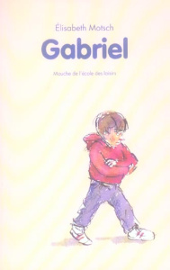 Gabriel - Motsch Elisabeth ; Dumas Philippe