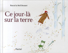 Ce jour-là sur la terre - DESMET NEIL