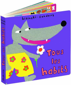 Tous les habits - Sanders Alex ; Bisinski Pierrick