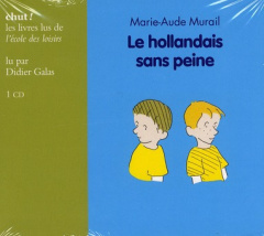 Le hollandais sans peine. 1 CD audio - Murail Marie-Aude ; Galas Didier