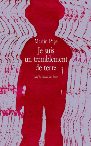 Je suis un tremblement de terre - Page Martin