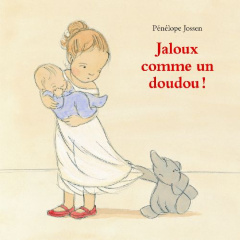 Jaloux comme un doudou ! - Jossen Pénélope