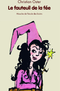 Le fauteuil de la fée - Oster Christian ; Mets Alan