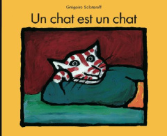 Un chat est un chat - Solotareff Grégoire