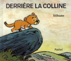 Derrière la colline - STIBANE