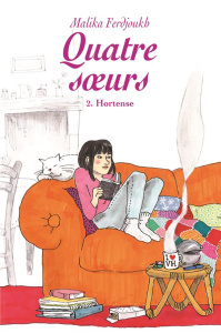 Quatre soeurs Tome 2 : Hortense - Ferdjoukh Malika