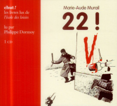 22 ! 1 CD audio - Murail Marie-Aude ; Pommaux Yvan ; Dormoy Philippe