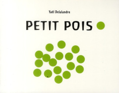 Petit pois - Delalandre Yaël