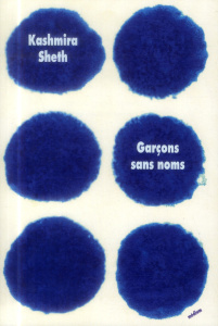 Garçons sans noms - Sheth Kashmira ; Danton Marion