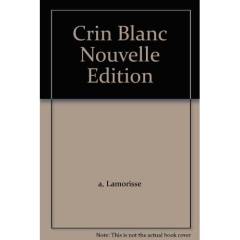 Crin-Blanc - Lamorisse Albert