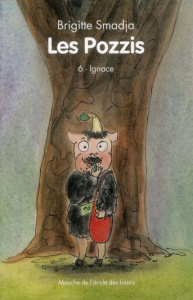 Les Pozzis Tome 6 : Ignace - Smadja Brigitte ; Mets Alan