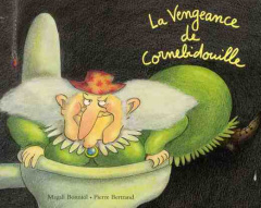 Cornebidouille : La Vengeance de Cornebidouille - Bonniol Magali ; Bertrand Pierre